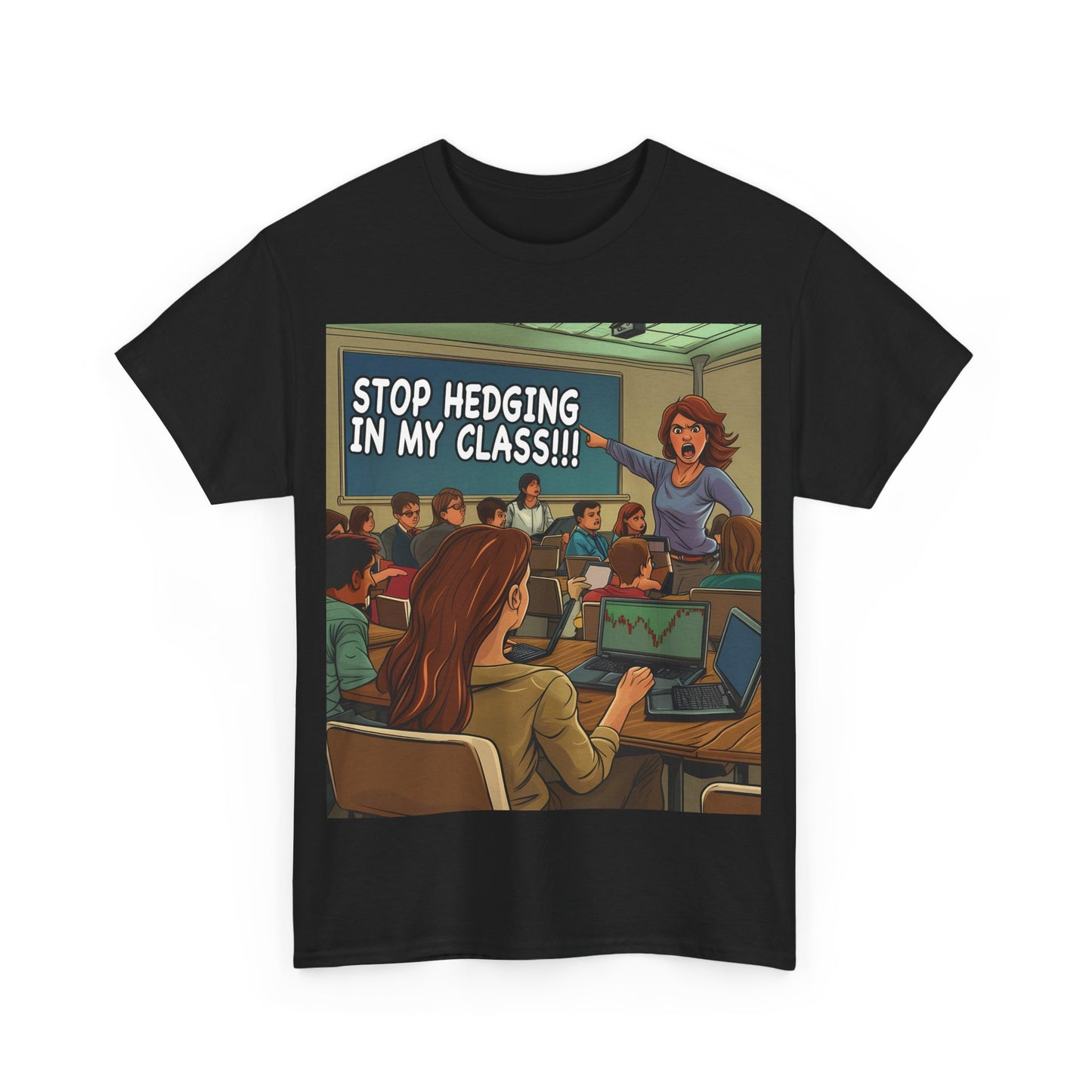 Stop Hedging T-shirt